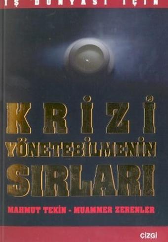 İş Dünyası İçin Krizi Yönetebilmenin Sırları - Çizgi Kitabevi
