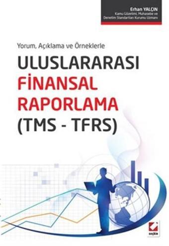 Uluslararası Finansal Raporlama TMS - TFRS - Erhan Yalçın - Seçkin Yayıncılık