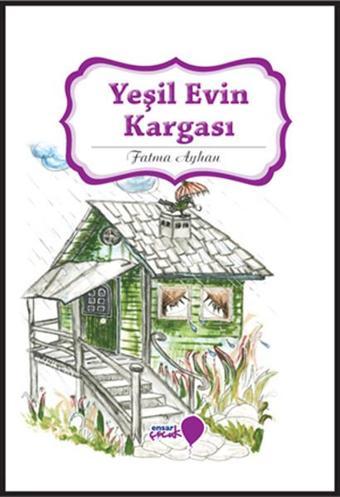 Yeşil Evin Kargası - Fatma Ayhan - Ensar Neşriyat