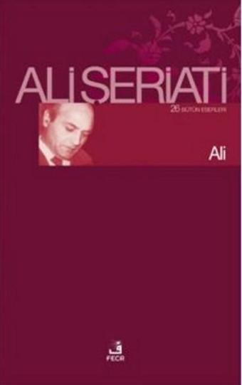 Ali - Ali Şeriati - Fecr Yayınları