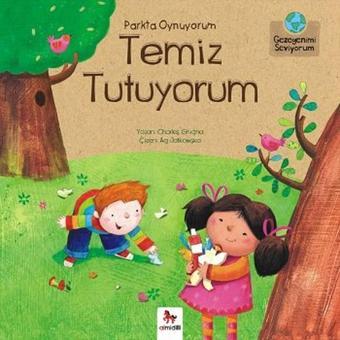 Gezegenimi Seviyorum - Parkta Oynuyorum Temiz Tutuyorum - Charles Ghigna - Almidilli