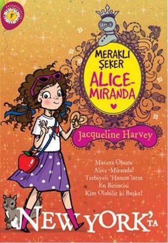 Meraklı Şeker Alice Miranda - New York'ta - Artemis Çocuk