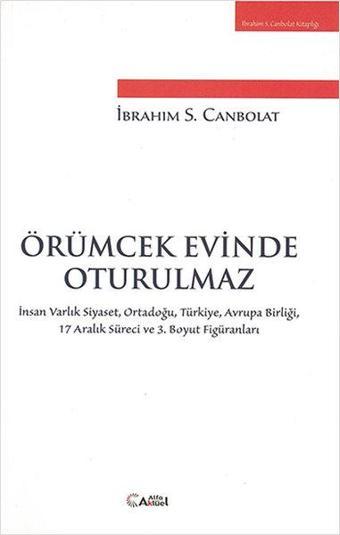 Örümcek Evinde Oturulmaz - İbrahim Serhat Canbolat - Alfa Aktüel