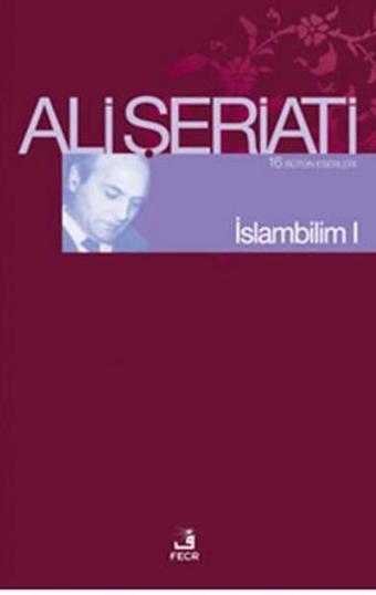 İslam Bilim - 1 - Ali Şeriati - Fecr Yayınları