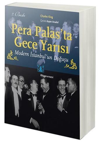 Pera Palas'ta Gece Yarısı - Charles King - Kitap Yayınevi