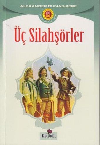 Üç Silahşörler - Alexandre Dumas - Karanfil Yayınları