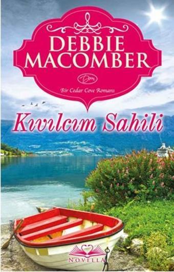 Kıvılcım Sahili - Debbie Macomber - Novella Yayınları