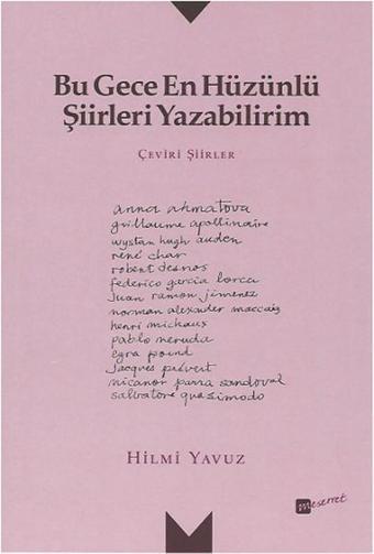 Bu Gece En Hüzünlü Şiirleri Yazabilirim - Hilmi Yavuz - Meserret Yayınları