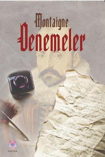 Denemeler - Michel de Montaigne - Nilüfer Yayınları