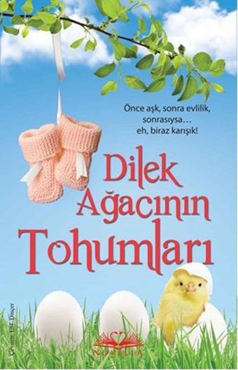 Dilek Ağacının Tohumları - Carol Snow - Novella Yayınları