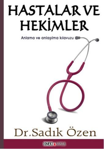 Hastalar ve Hekimler - Ozan Yayıncılık