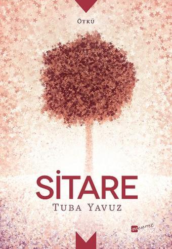 Sitare - Tuba Yavuz - Meserret Yayınları