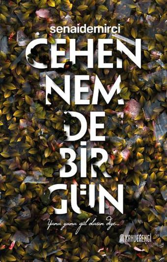 Cehennemde Bir Gün - Senai Demirci - Kahverengi Kitap