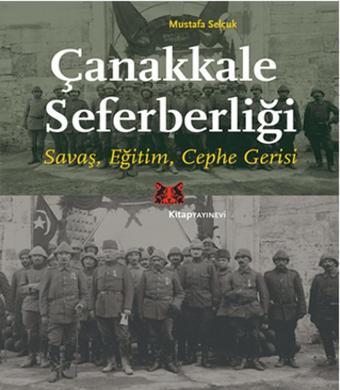 Çanakkale Seferberliği - Kitap Yayınevi