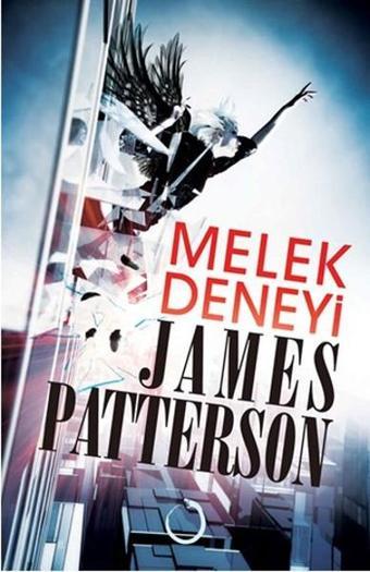 Melek Deneyi - James Patterson - Novella Dinamik