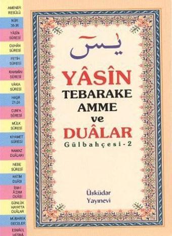 Yasin Tebareke Amme ve Dualar (Hafız Boy)Gülbahçesi-2 - Kolektif  - Üsküdar Yayınları