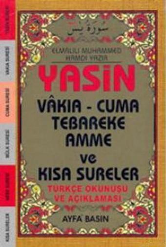 Yasin Vakıa - Cuma Tebareke Amme ve Kısa Sureler (Cep Boy - Üçlü - Kod-038) - Elmalılı Muhammed Hamdi Yazır - Ayfa Basın Yayın