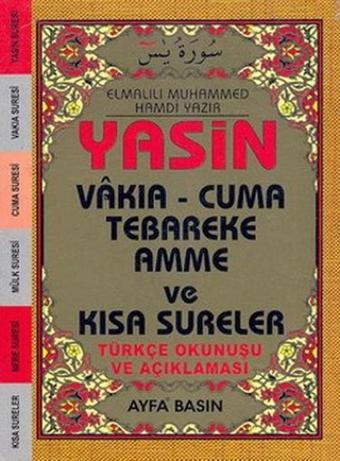 Yasin Vakıa - Cuma Tebareke Amme ve Kısa Sureler (Çanta Boy - Üçlü - Kod-043) - Elmalılı Muhammed Hamdi Yazır - Ayfa Basın Yayın