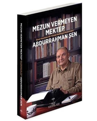 Mezun Vermeyen Mektep - Abdurrahman Şen - Toy Yayınları