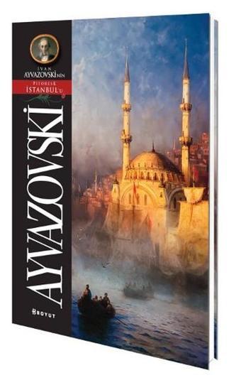 Ivan Ayvazovski - İstanbul Pitoresk - Boyut Yayın Grubu