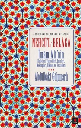 Nehcü'l Belaga - Abdülbaki Gölpınarlı - Kapı Yayınları
