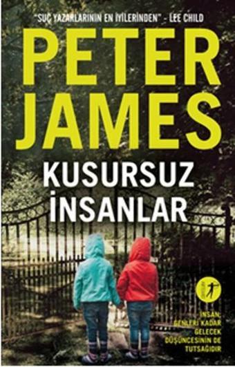 Kusursuz İnsanlar - Peter James - Artemis Yayınları