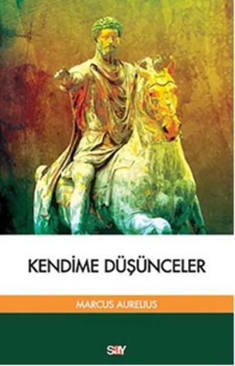 Kendime Düşünceler - Marcus Aurelius - Say Yayınları