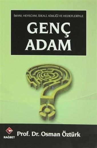 Genç Adam - Osman Öztürk - Rağbet Yayınları