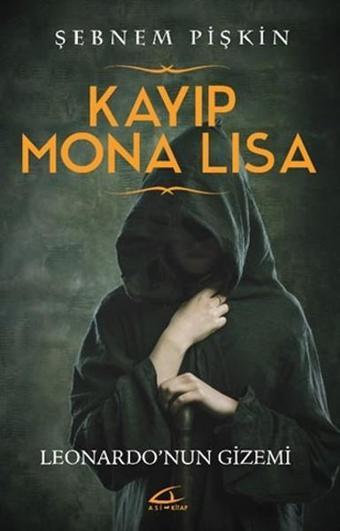 Kayıp Mona Lisa - Şebnem Pişkin - Asi Kitap