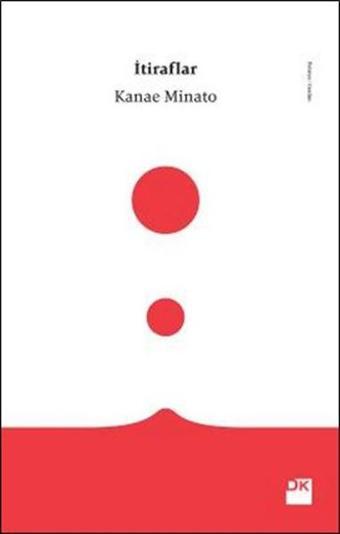 İtiraflar - Kanae Minato - Doğan Kitap