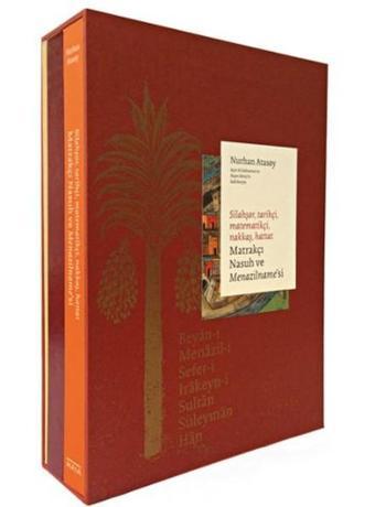 Silahşör Tarihçi Matematikçi Nakkaş Hattat Matrakçı Nasuh ve Menazilname'si - 3 Kitap Takım - Nurhan Atasoy - Masa Yayınevi