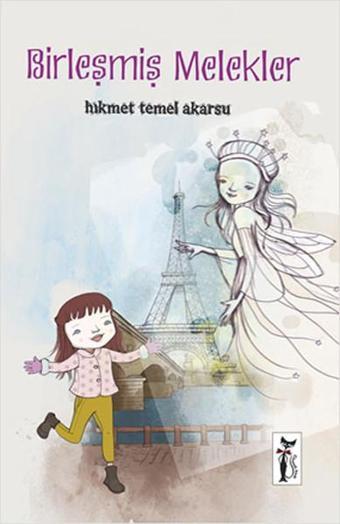 Birleşmiş Melekler - Hikmet Temel Akarsu - Çizmeli Kedi