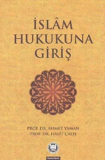 İslam Hukukuna Giriş - M. Ü. İlahiyat Fakültesi Vakfı Yayı
