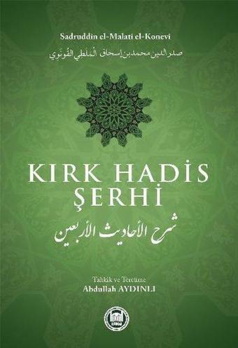 Kırk Hadis Şerhi - Sadreddin Konevi - M. Ü. İlahiyat Fakültesi Vakfı Yayı