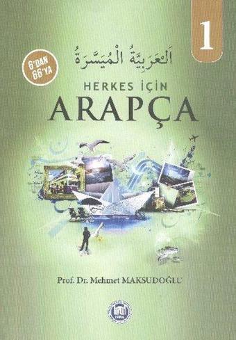 6'dan 66'ya Herkes İçin Arapça 1 - Eren Sakız - M. Ü. İlahiyat Fakültesi Vakfı Yayı