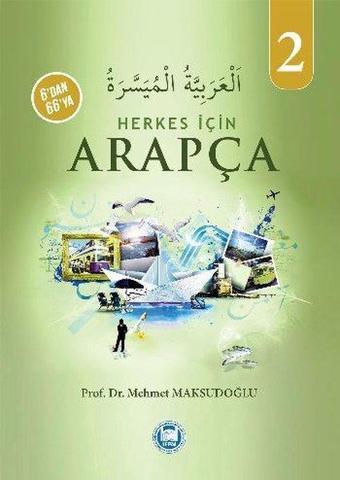 6'dan 66'ya Herkes İçin Arapça 2 - Eren Sakız - M. Ü. İlahiyat Fakültesi Vakfı Yayı