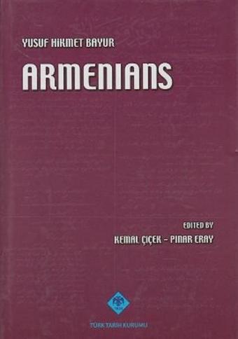 Armenians - Yusuf Hikmet Bayur - Türk Tarih Kurumu Yayınları