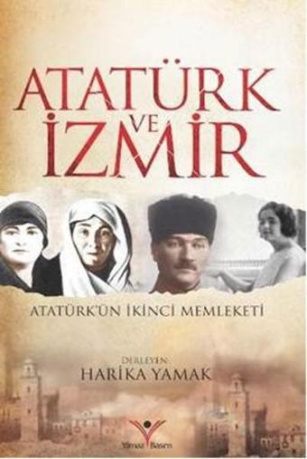 Atatürk ve İzmir - Kolektif  - Yılmaz Basım