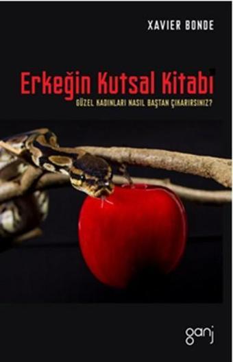 Erkeğin Kutsal Kitabı - Xavier Bonde - Ganj Yayınları