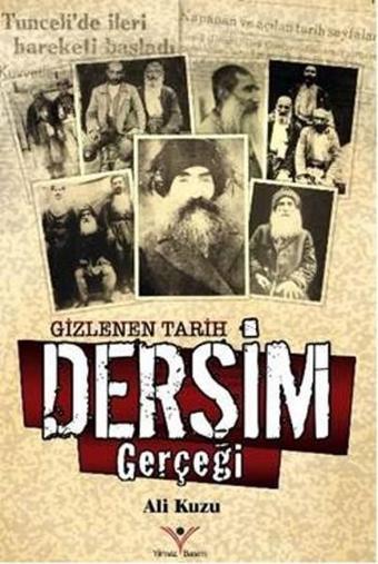 Gizlenen Tarih Dersim Gerçeği - Ali Kuzu - Yılmaz Basım