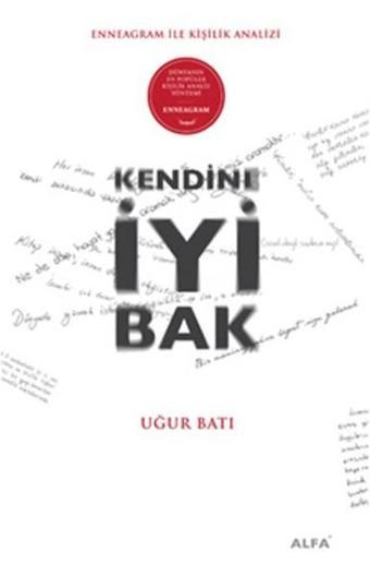 Kendine İyi Bak - Uğur Batı - Alfa Yayıncılık