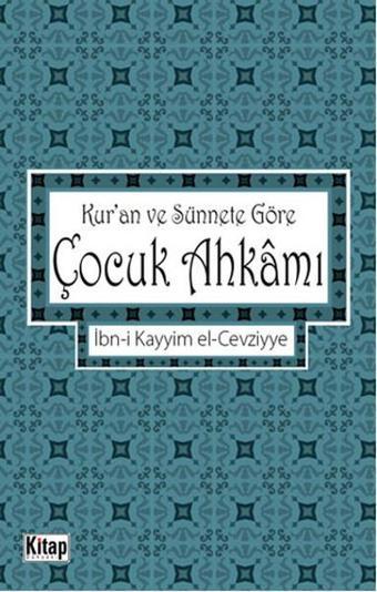 Kur'an ve Sünnete Göre Çocuk Ahkamı - Kitap Dünyası