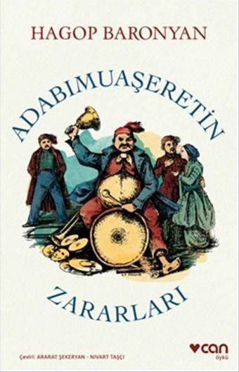 Adabımuaşeretin Zararları - Hagop Baronyan - Can Yayınları