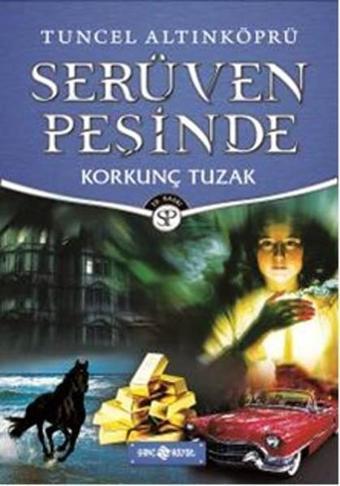 Korkunç Tuzak-Serüven Peşinde - Tuncel Altınköprü - Genç Hayat