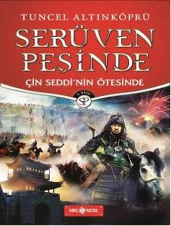 Çin Seddi'nin Ötesinde-Serüven Peşinde - Tuncel Altınköprü - Genç Hayat