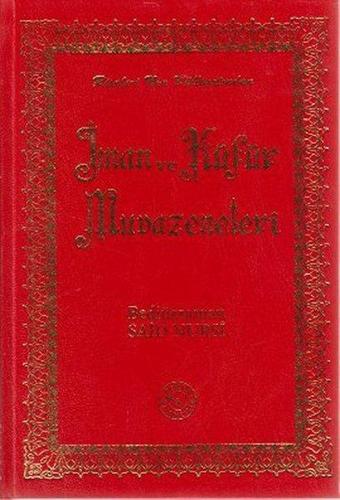 İman ve Küfür Muvazeneleri (Büyük Boy) - Bediüzzaman Said-i Nursi - Zehra Yayıncılık