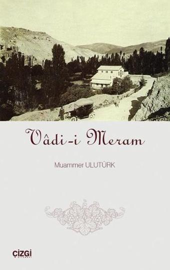 Vadi-i Meram - Muammer Ulutürk - Çizgi Kitabevi