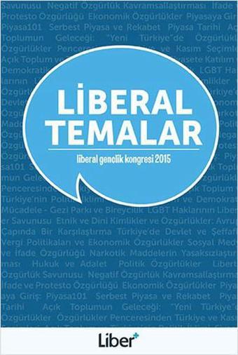 Liberal Temalar - Kolektif  - Liber Plus Yayınları