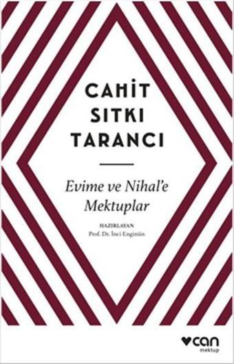 Evime ve Nihal'e Mektuplar - Cahit Sıtkı Tarancı - Can Yayınları