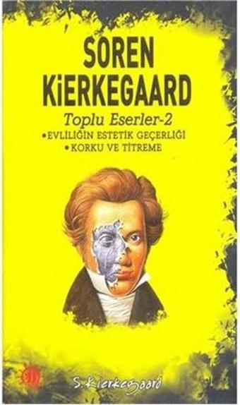 Toplu Eserler 2 - Soren Kierkegaard - Yason Yayıncılık